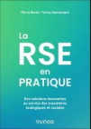 Pratiquer la RSE en 11 cas d’entreprise (Putting CSR into practice, 11 company cases - 2nd Edition) Pierre Baret, Fanny ROMESTANT Dunod publishing, 2020